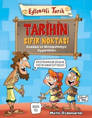 Tarihin Sıfır Noktası - Eğlenceli Tarih - 1