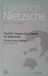 Tarihin Yaşam İçin Yararı ve Sakıncası - 1