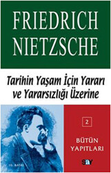 Tarihin Yaşam İçin Yararı ve Yararsızlığı Üzerine - 1