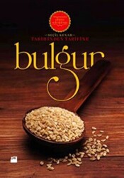 Tarihinden Tarifine: Bulgur - 1