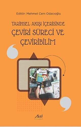 Tarihsel Akışı İçerisinde Çeviri Süreci ve Çeviribilim - 1