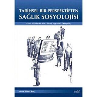 Tarihsel Bir Perpektiften Sağlık Sosyolojisi - 1