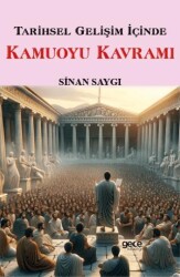 Tarihsel Gelişim İçinde Kamuoyu Kavramı - 1