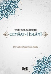 Tarihsel Süreçte Cemaat-i İslami - 1