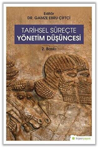 Tarihsel Süreçte Yönetim Düşüncesi - 1