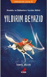 Tarihsever Çocuk 5 - Yıldırım Beyazıd - 1