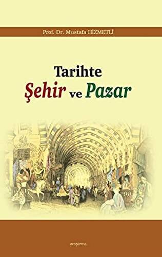 Tarihte Şehir ve Pazar - 1