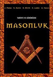 Tarihte ve Günümüzde Masonluk - 1