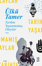 Tarihte Yaşanmamış Olaylar - 1