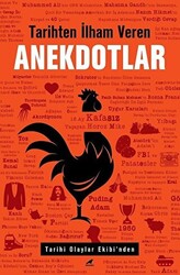 Tarihten İlham Veren Anekdotlar - 1