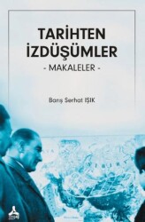 Tarihten İzdüşümler Makaleler - 1