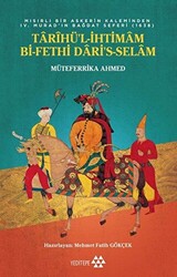 Tarihü’l-İhtimam Bi-Fethi Dari’s-Selam - 1