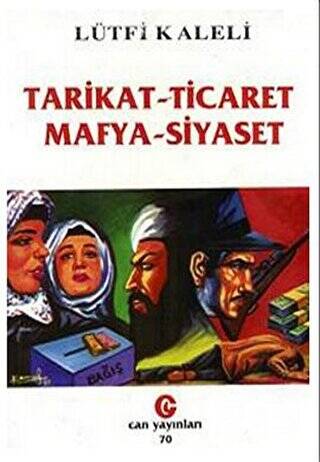 Tarikat - Ticaret Mafya - Siyaset - 1