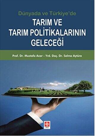 Tarım ve Tarım Politikalarının Geleceği - 1