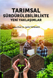 Tarımsal Sürdürülebilirlikte Yeni Yaklaşımlar - 1