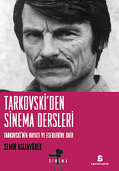 Tarkovski’den Sinema Dersleri - 1