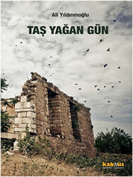 Taş Yağan Gün - 1