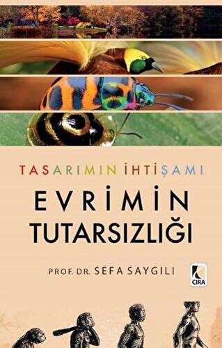 Tasarımın İhtişamı Evrimin Tutarsızlığı - 1