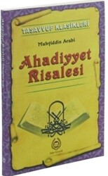 Tasavvuf Klasikleri : Ahadiyyet Risalesi - 1