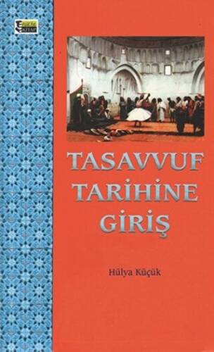 Tasavvuf Tarihine Giriş - 1