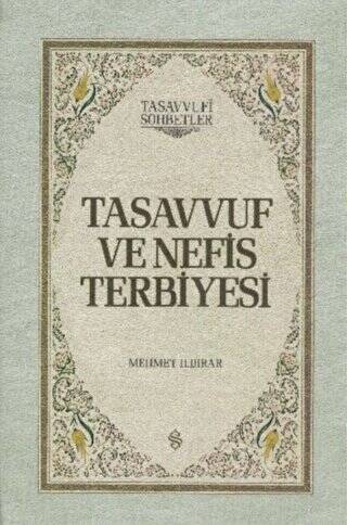 Tasavvuf ve Nefis Terbiyesi - 1