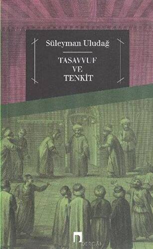 Tasavvuf ve Tenkit - 1