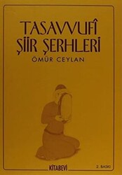 Tasavvufi Şiir Şerhleri - 1