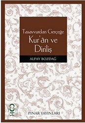 Tasavvurdan Gerçeğe Kur’an ve Diriliş - 1