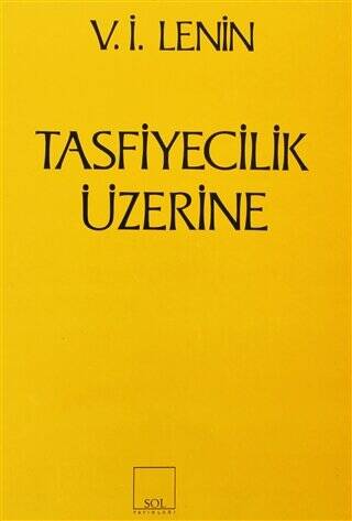 Tasfiyecilik Üzerine - 1