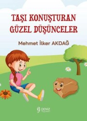 Taşı Konuşturan Güzel Düşünceler - 1