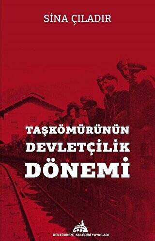 Taşkömürünün Devletçilik Dönemi - 1