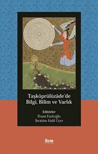 Taşköprülüzade’de Bilgi, Bilim ve Varlık - 1