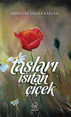 Taşları Isıtan Çiçek - 1