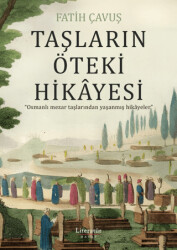 Taşların Öteki Hikayesi - 1