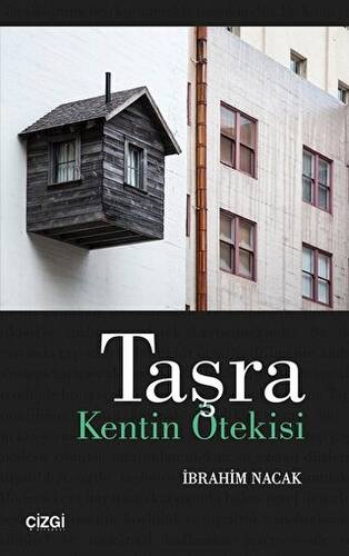 Taşra: Kentin Ötekisi - 1