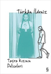 Taşra Kızının Deliceleri - 1