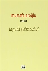 Taşrada Valiz Sesleri - 1