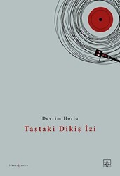 Taştaki Dikiş İzi - 1