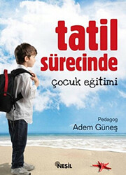 Tatil Sürecinde Çocuk Eğitimi - 1