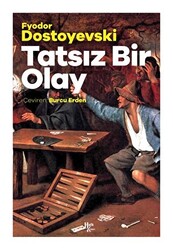 Tatsız Bir Olay - 1