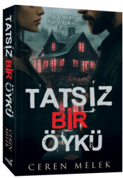 Tatsız Bir Öykü - 1