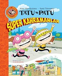 Tatu ve Patu Süper Kahramanlar - 1