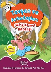 Tavşan ve Arkadaşları - Aktivitelerle Masallar - 1