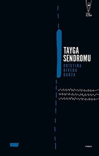 Tayga Sendromu - 1