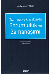 Tazminat ve Alacaklarda Sorumluluk ve Zamanaşımı - 1