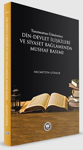 Tazminattan Günümüze Din-Devlet İlişkileri ve Siyaset Bağlamında Mushaf Basımı - 1