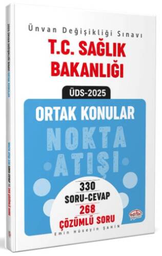 T.C. Sağlık Bakanlığı Ünvan Değişikliği Sınavı Ortak Konular Nokta Atışı Soru-Cevap - Çözümlü Soru Bankası - 1