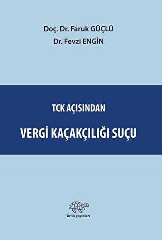 TCK Açısından Vergi Kaçakçılığı Suçu - 1