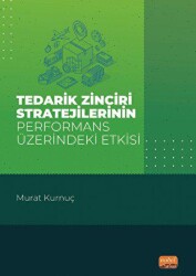 Tedarik Zinciri Stratejilerinin Performans Üzerindeki Etkisi - 1