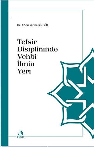 Tefsir Disiplininde Vehbi İlmin Yeri - 1